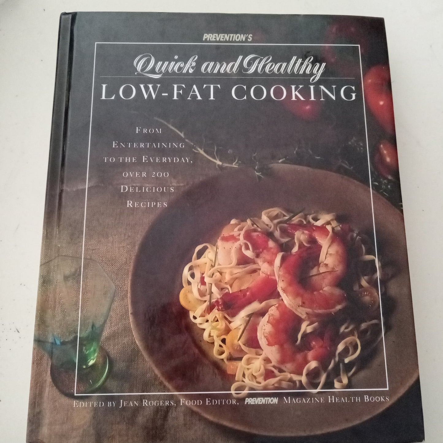 Quick And Healthy Low-Fat Cooking Cook Book, Entertaining & Everyday Meals Recipes, USED